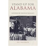 Stand up for Alabama: Governor George Wallace (Modern South) book cover
