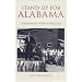Stand Up for Alabama: Governor George C. Wallace (Modern South)