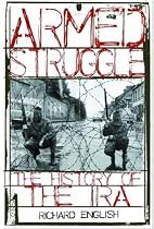 Armed Struggle: A History of the IRA