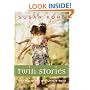 Twin Stories: Their Mysterious and Unique Bond