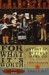 For What It's Worth: The Story of Buffalo Springfield