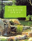 R�ussir son jardin d'eau