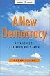A New Democracy: Alternatives to a Bankrupt World Order (Global Issues)