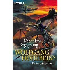 N�chtliche Begegnung. Wolfgang Hohlbeins Fantasy Selection.