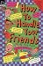 How to Handle Your Enemies/Fri...