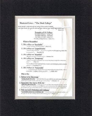 Collection of Biblical Verses on Shattered Lives - Examples of Biblical's Dark Valleys on 11 x 14 inches Double Beveled Matting (Black on White)