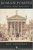 Roman Pompeii: Space and Society