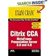 Citrix CCA MetaFrame Presentation Server 3.0 and 4.0 (Exams 223/256) (Exam Cram 2)