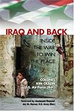 Iraq And Back: Inside the War to Win the Peace