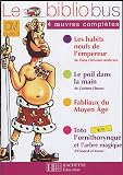 Le Bibliobus CM Parcours de lecture de 4 oeuvres complètes : Les habits neufs de l\'empereur ; Le poil dans la main ; Fabliaux du Moyen Age ; Toto l\'ornithorynque et l\'arbre magique