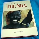 Journey up The Nile - Robert Caputo