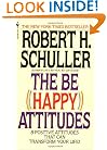 The Be (Happy) Attitudes: 8 Positive Attitudes That Can Transform Your Life