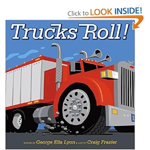 Trucks Roll! (Richard Jackson Books (Atheneum Hardcover))