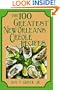 100 Greatest New Orleans Creole Recipes, The (100 Greatest Recipes Series)