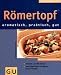  : Römertopf. GU KüchenRatgeber