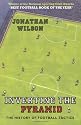 Inverting the Pyramid: The History of Football Tactics: A History of Football Tactics