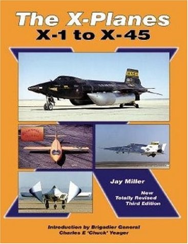 Image of: The X-Planes: X-1 to X-45: 3rd Edition