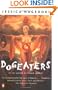 Dogeaters (Contemporary American Fiction)