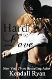 9781481042444: Hard to Love