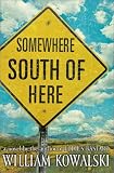 Somewhere South of Here