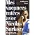 Mes vacances rat�es avec Nicolas Sarkozy