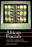 African Fractals: Modern Computing and Indigenous Design