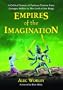 Empires of the Imagination: A Critical Survey of Fantasy Cinema from Georges Melies to the Lord of the Rings
