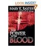 The Power of the Blood: Healing For Your Spirit, Soul, and Body