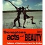 Senseless Acts of Beauty: Cultures of Resistance