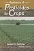 Book Application of Pesticides to Crops (Agricultural Sciences Publications)