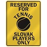 RESERVED FOR  T-ENNIS SLOVAK PLAYERS ONLY  PARKING SIGN COUNTRY SLOVAKIA