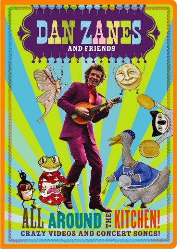 CD-Charts  DVD : Dan Zanes & Friends - All Around the Kitchen! Crazy Videos & Concert Songs!