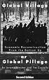 Global Village or Global Pillage (Second Edition): Economic Reconstruction From the Bottom Up