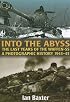 INTO THE ABYSS: The Last Years Of The Waffen SS 1943-45, A Photographic History