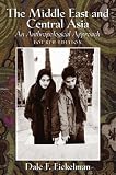 The Middle East and Central Asia: An Anthropological Approach
