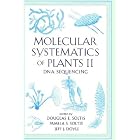 Molecular Systematics of Plants II: DNA Sequencing by Pamela S. Soltis, Douglas E. Soltis, and J.J. Doyle
