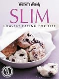 Slim: Low-Fat Eating for Life (Australian Womens Weekly)