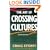 The Art of Crossing Cultures