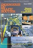 Ingenierie du trafic routière: élements de théorie du trafic et applications
