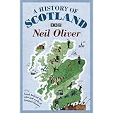 A History of Scotland: Look Behind the Mist and Myth of Scottish History