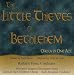 The Little Thieves of Bethlehem: Opera in One Act Image of The Little Thieves of Bethlehem: Opera in One Act