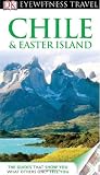 Chile & Easter Island (EYEWITNESS TRAVEL GUIDE)