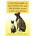 A Dictionary of Quotations and Proverbs About Cats and Dogs