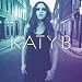 Katy B - Why You Always Here