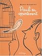 PAUL EN APPARTEMENT