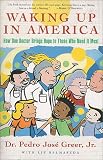 Waking Up In America: How One Doctor Brings Hope To Those Who Need It Most
