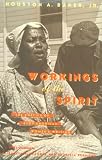 Workings of the Spirit: The Poetics of Afro-American Womens Writing (Black Literature and Culture Series)
