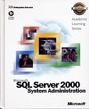  : 70-228 ALS Microsoft SQL Server 2000 System Administration Package (Microsoft Official Academic Course Series)