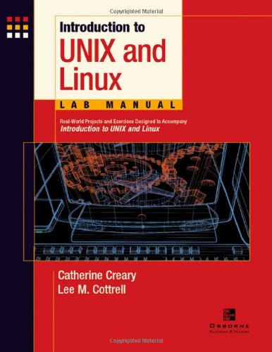 Introduction to Unix and Linux Lab Manual, Student Edition
