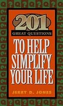201 Great Questions to Help Simplify Your Life (GREAT QUESTIONS)